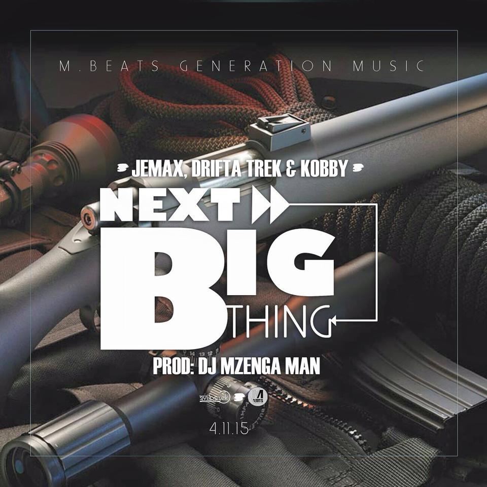 Jemax X Drifta X Kobby - Next Big Thing Download Mp3
