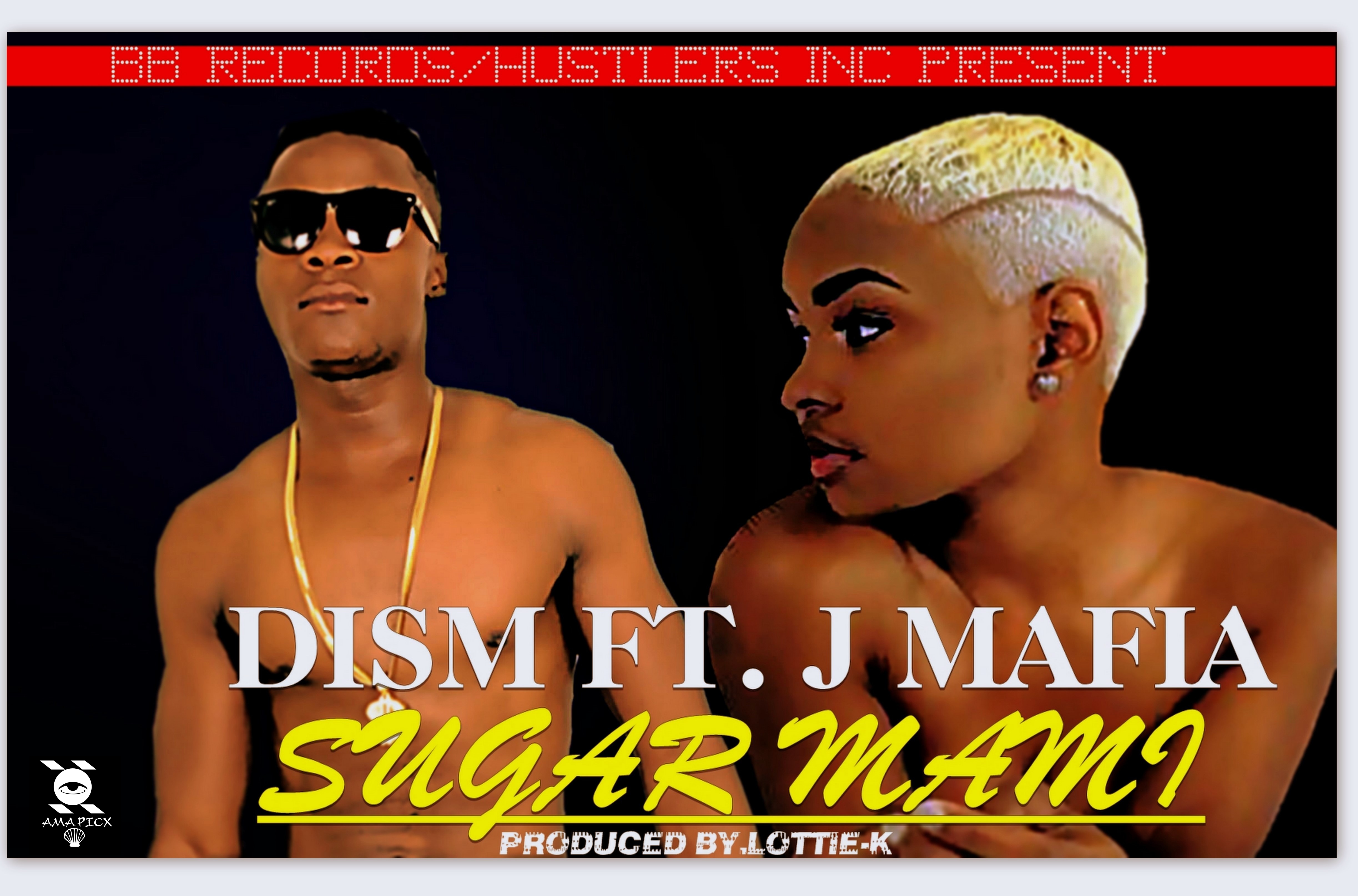 Dism - "Sugar Mami" Ft. J Mafia (Prod. lottie kay)