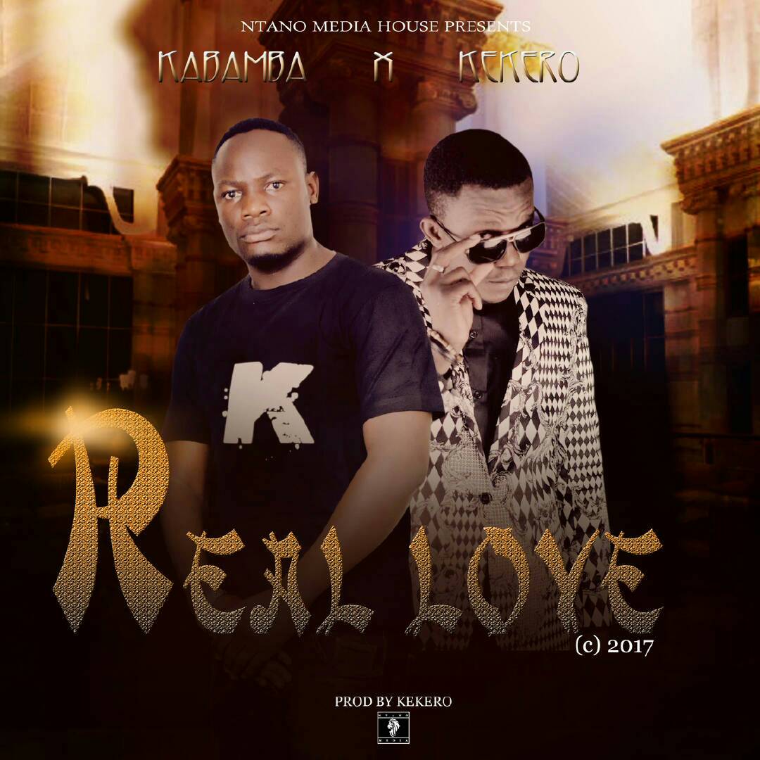 Kabamba - "Real Love" Ft. Kekero (Prod. By Kekero)