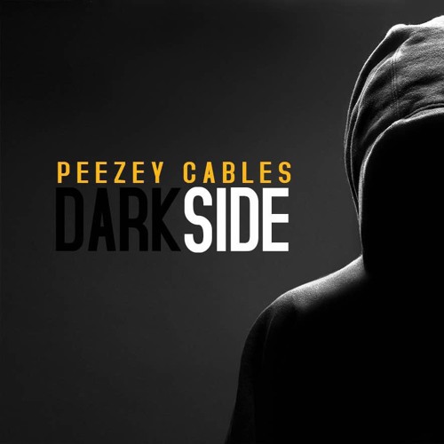 Peezey Cables – “Darkside”