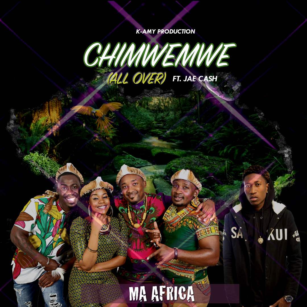 Ma Africa , Jae Cash , Chimwemwe Ni Olova