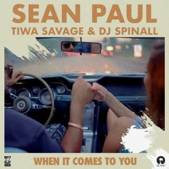 Sean Paul ft. Tiwa Savage & DJ Spinall – "When It Comes To You" [Audio]