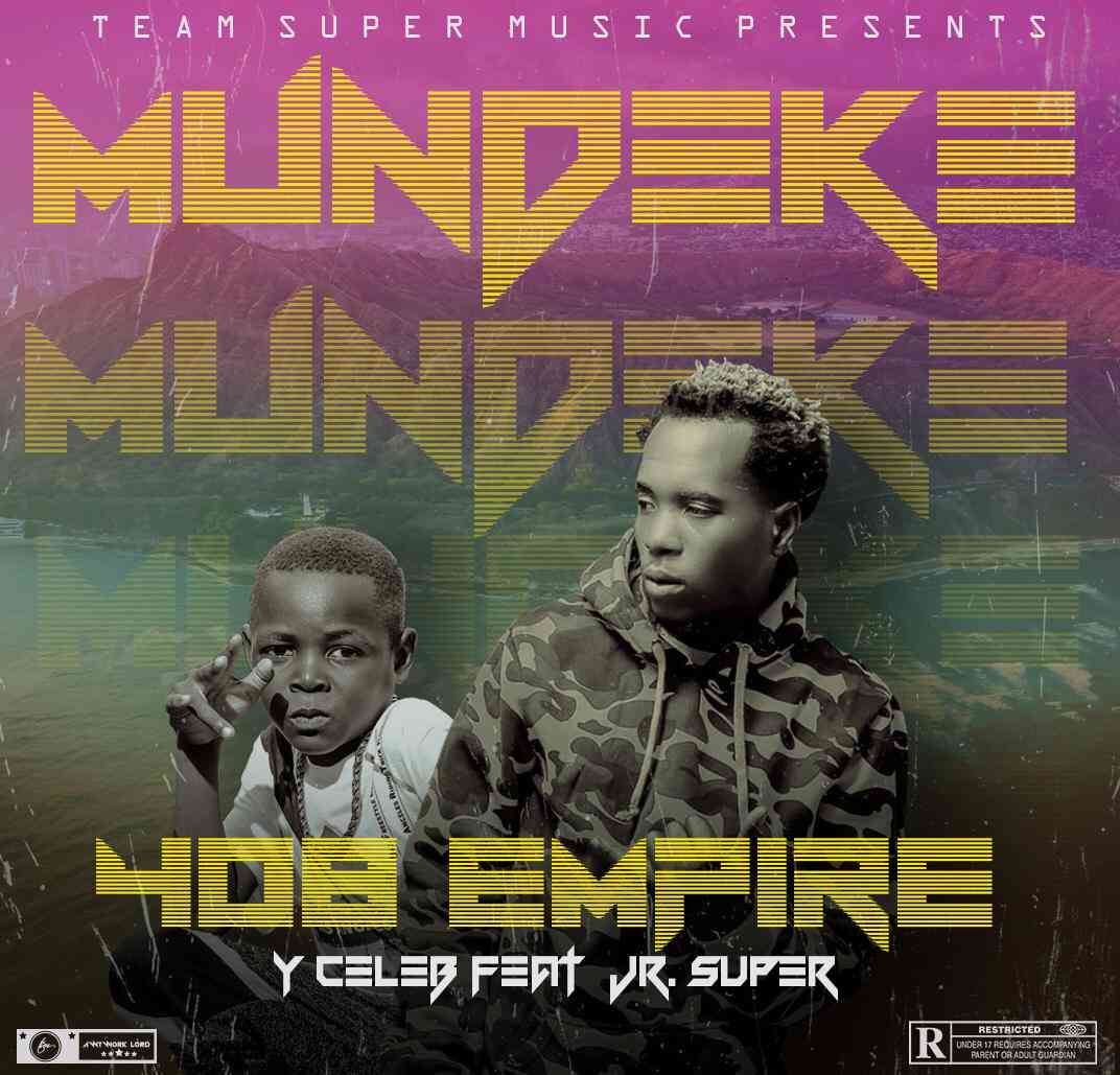 Y Celeb (408 Empire) ft. Jr. Super – "Mundeke" [Audio]