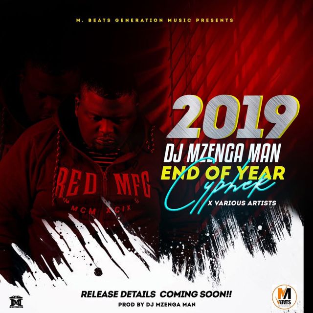 DJ-Mzenga-Man-ft-Variouse-Artists-2019-END-OF-YEAR-Cypher
