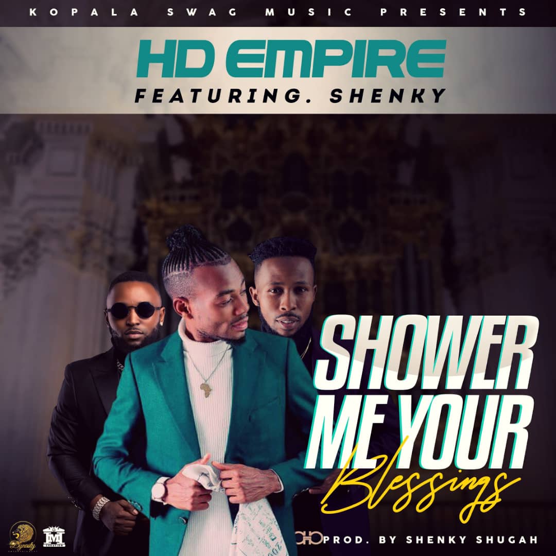 HD Empire ft. Shenky - "Shower Me Your Blessings" [Audio]