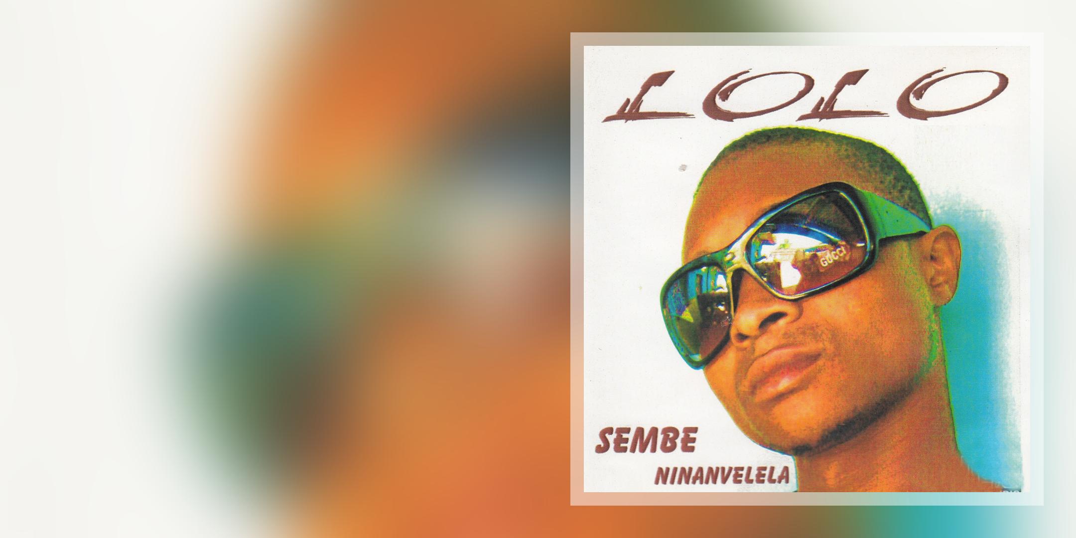 Lolo - Sembe Ninanvelela