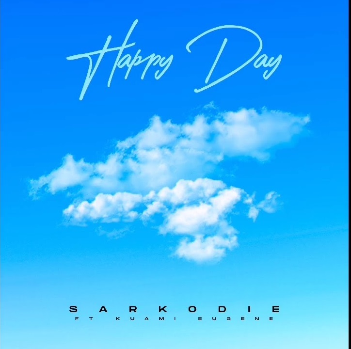 DOWNLOAD Sarkodie ft. Kuami Eugene - "Happy Day" Mp3 & Video