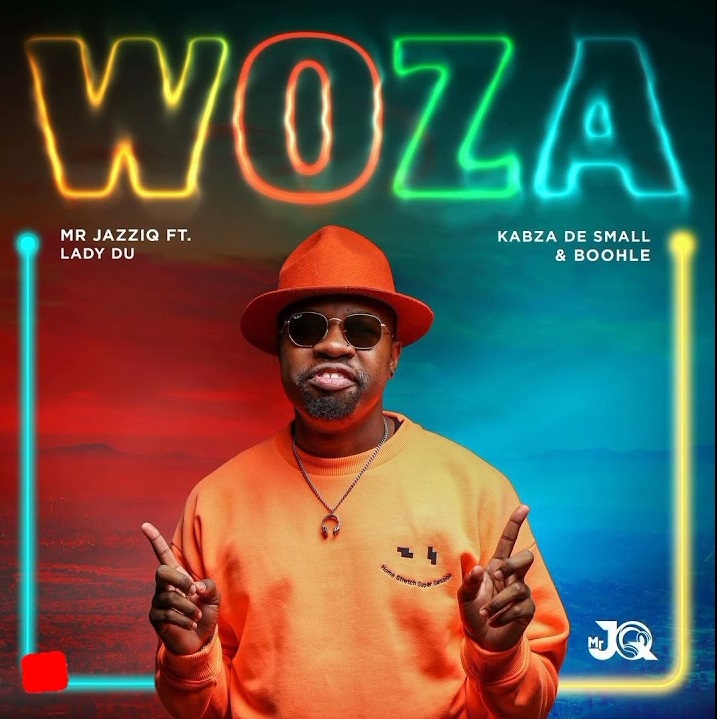Mr JazziQ ft. Lady Du, Kabza De Small & Boohle – "Woza" Mp3