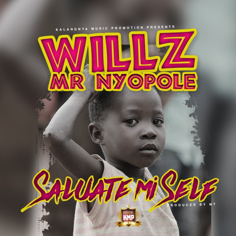 Willz Mr. Nyopole - "Salute Mi Self" Mp3
