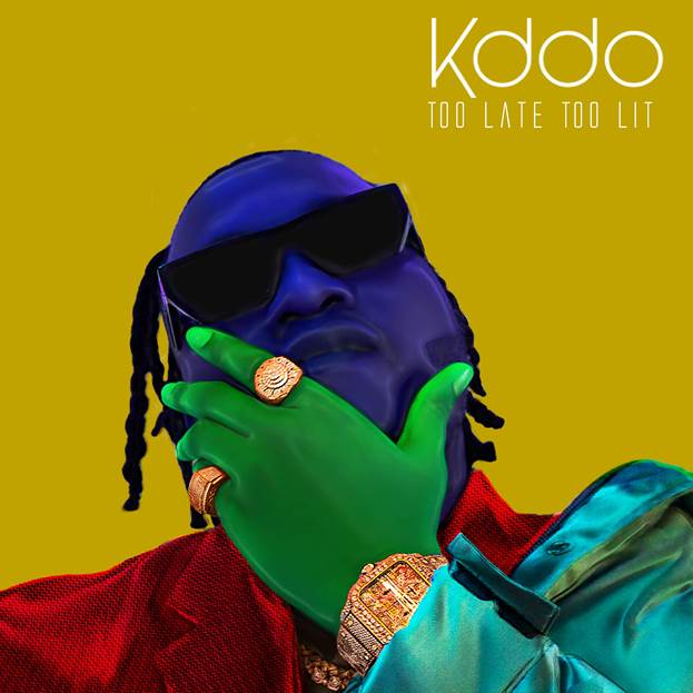 KDDO – “Too Late Too Lit” EP