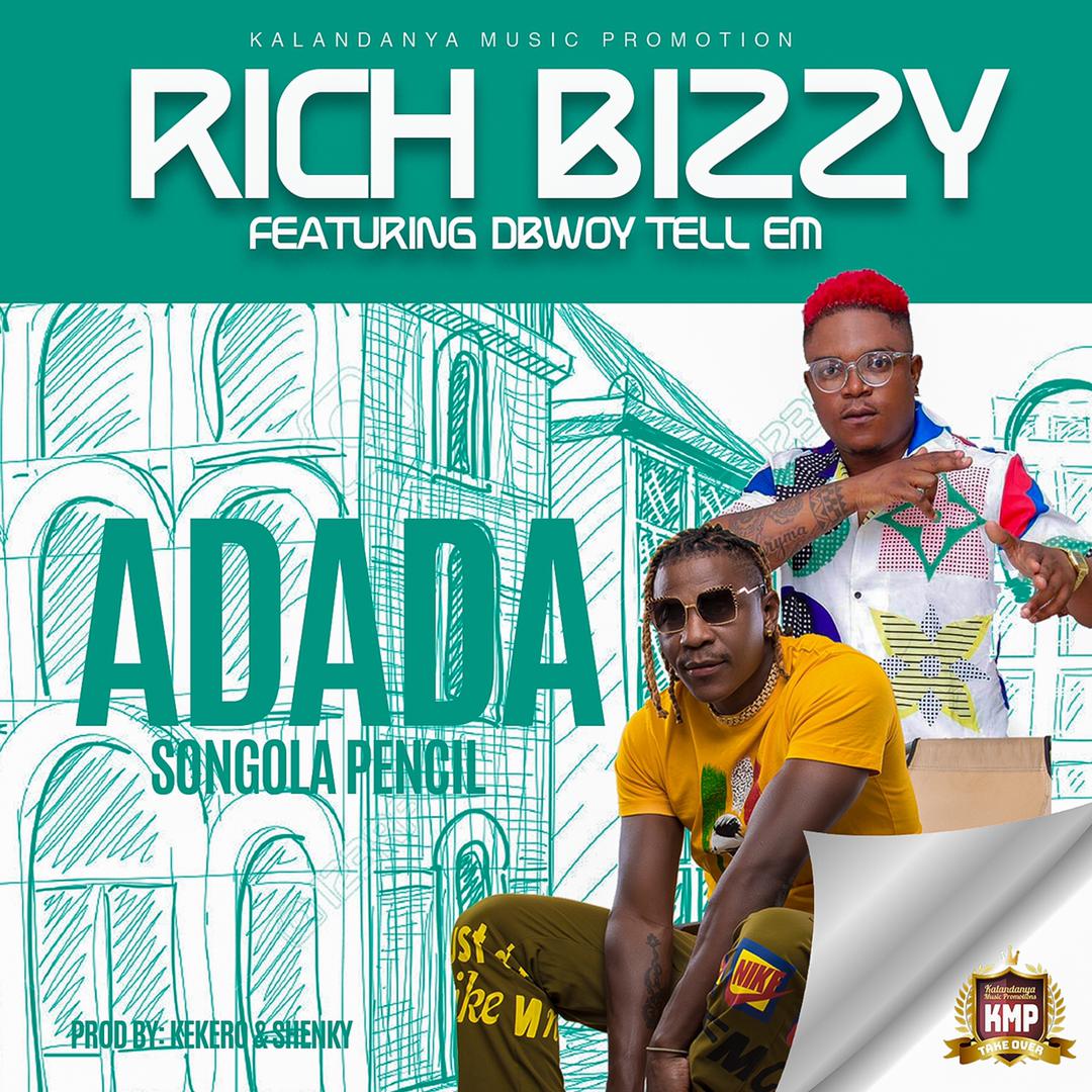 Rich Bizzy ft. DBwoy Tell em - "Adada(Songola Pencil)" Mp3