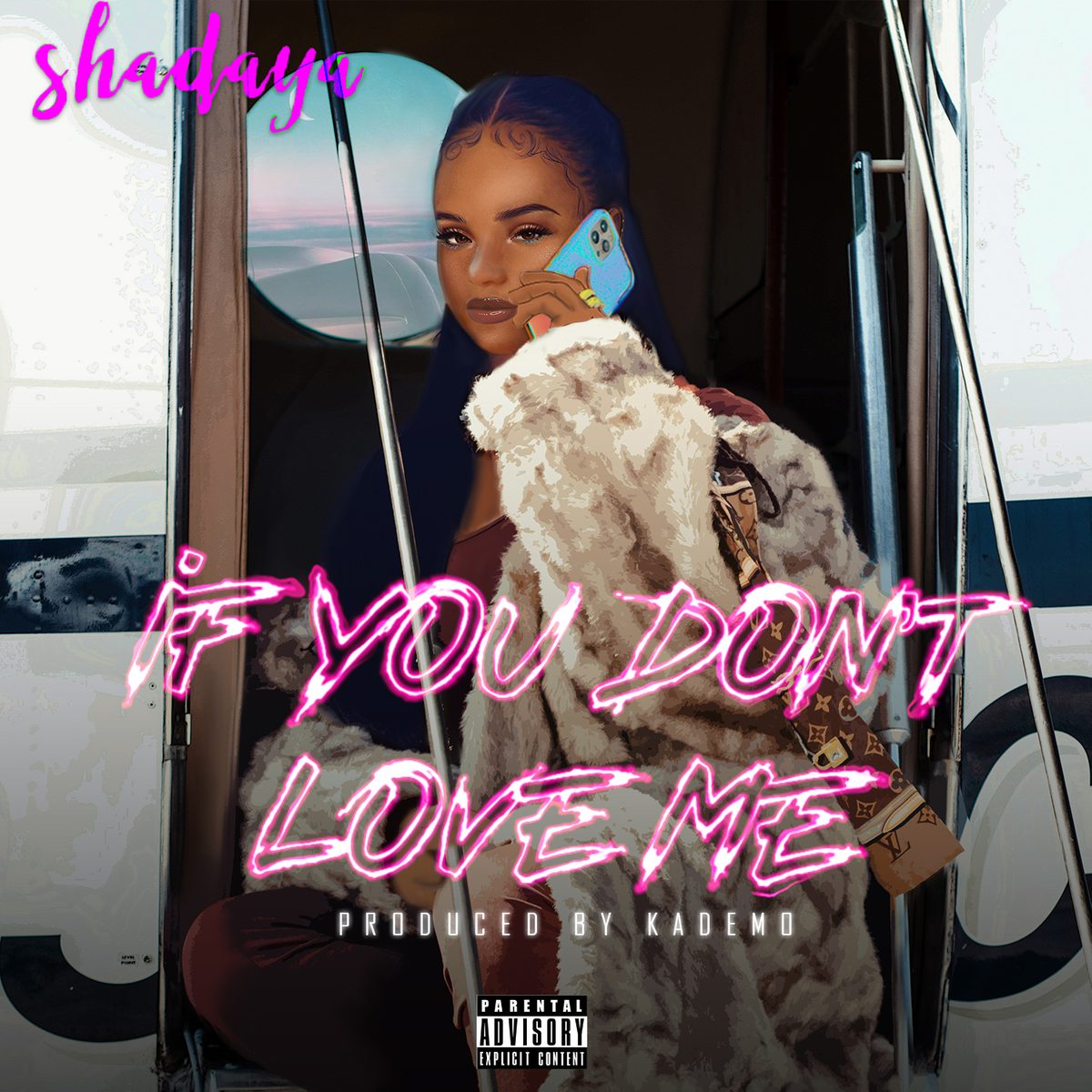 Shadaya - “If You Don’t Love Me'' Mp3 DOWNLOAD Mp3