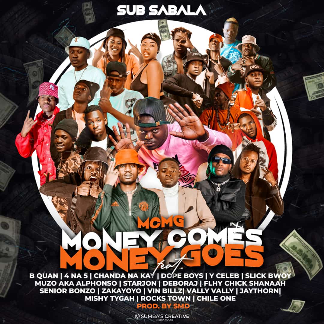 Sub Sabala Ft 4 Na 5 Chanda Na Kay Dope Boys Y Celeb Muzo Aka Alphonso Deborah Various Artists Kopala All Starz Money Comes Money Goes Mp3 Download Zedjams