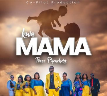 Peace Preacherz – "Kwa Mama" Mp3 Download