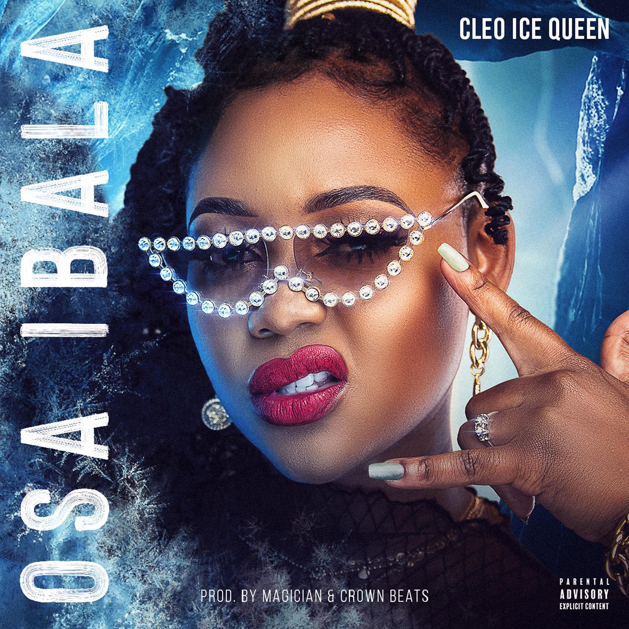 Cleo Ice Queen 'Osaibala' Mp3 Download Mp3