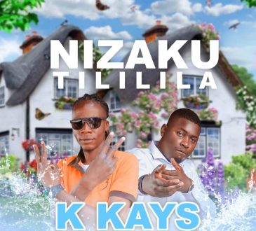 K Kays Ft. Tommy Dee - 'Nizaku Tililila' Mp3 Download