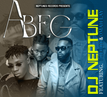 DJ Neptune Ft. Joeboy & Omah Lay – 'Abeg' Mp3 Download