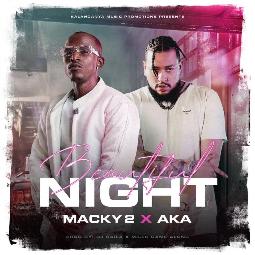 Macky 2 ft. AKA – "Beautiful Night" Mp3