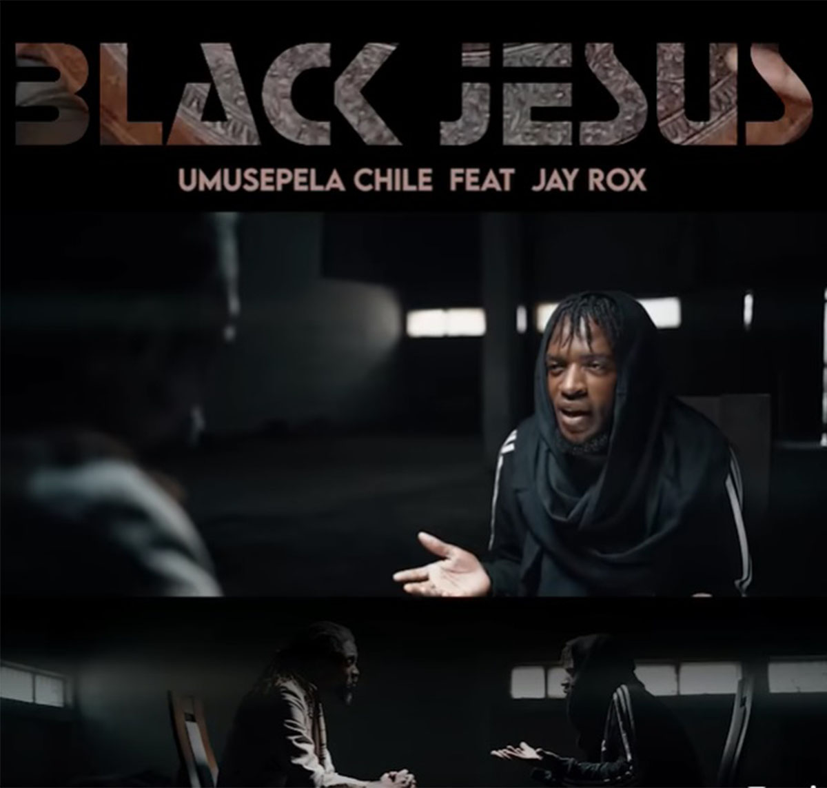 Umusepela Chile Ft. Jay Rox - "Black Jesus"