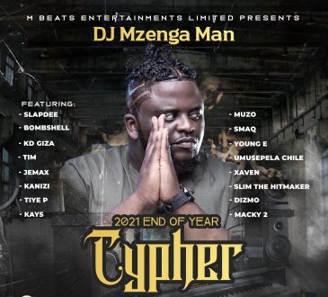 DJ Mzenga Man Ft. Slap Dee, Macky 2, Dizmo, Jemax, Bombshell, Umusepela Chile, Xaven, Muzo & Various Artists – '2021 End Of Year Cypher' Mp3 Download