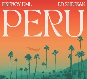 Fireboy DML Ft. Ed Sheeran - 'Peru' Remix Mp3 Download