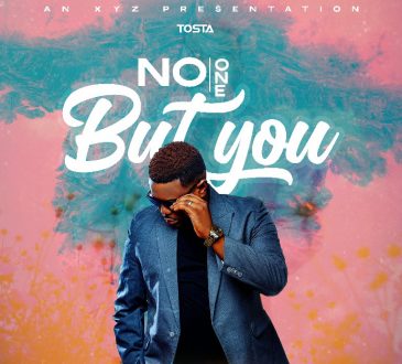 Tosta - "No One But You" Mp3 & Video