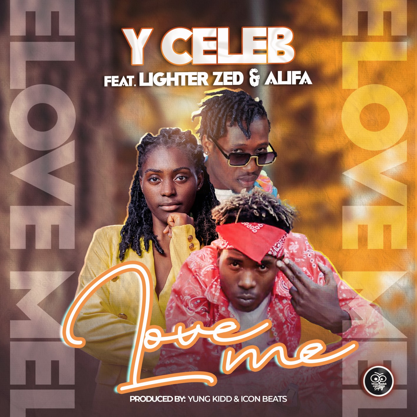 Y Celeb Ft. Lighter Zed & Alifa - 'love Me' Mp3 Download