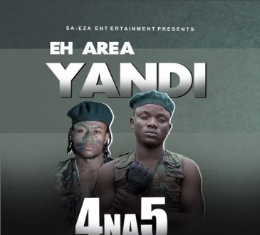 4 Na 5 - 'Eh Area Yandi' Mp3 Download