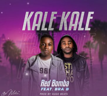 Red Bomba X Bra B - "Kale Kale" Mp3
