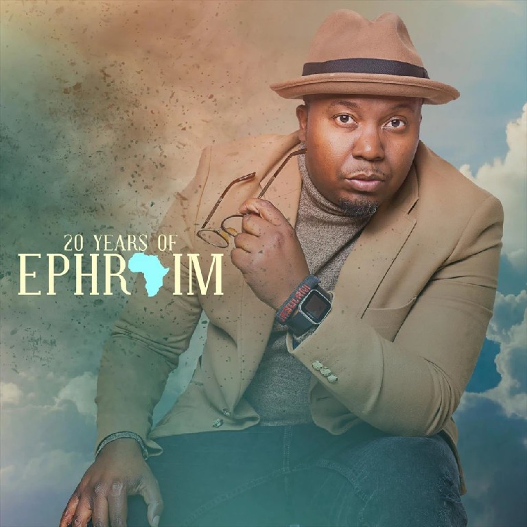 Ephraim Son of Africa - "20 Years of Ephraim" Album