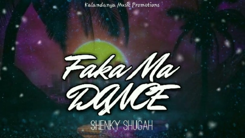 Shenky – 'Faka Ma Dance' Mp3 Download