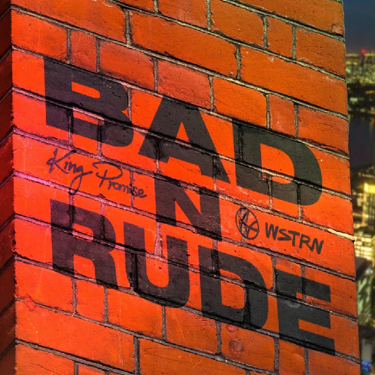 King Promise & WSTRN - Bad 'N' Rude